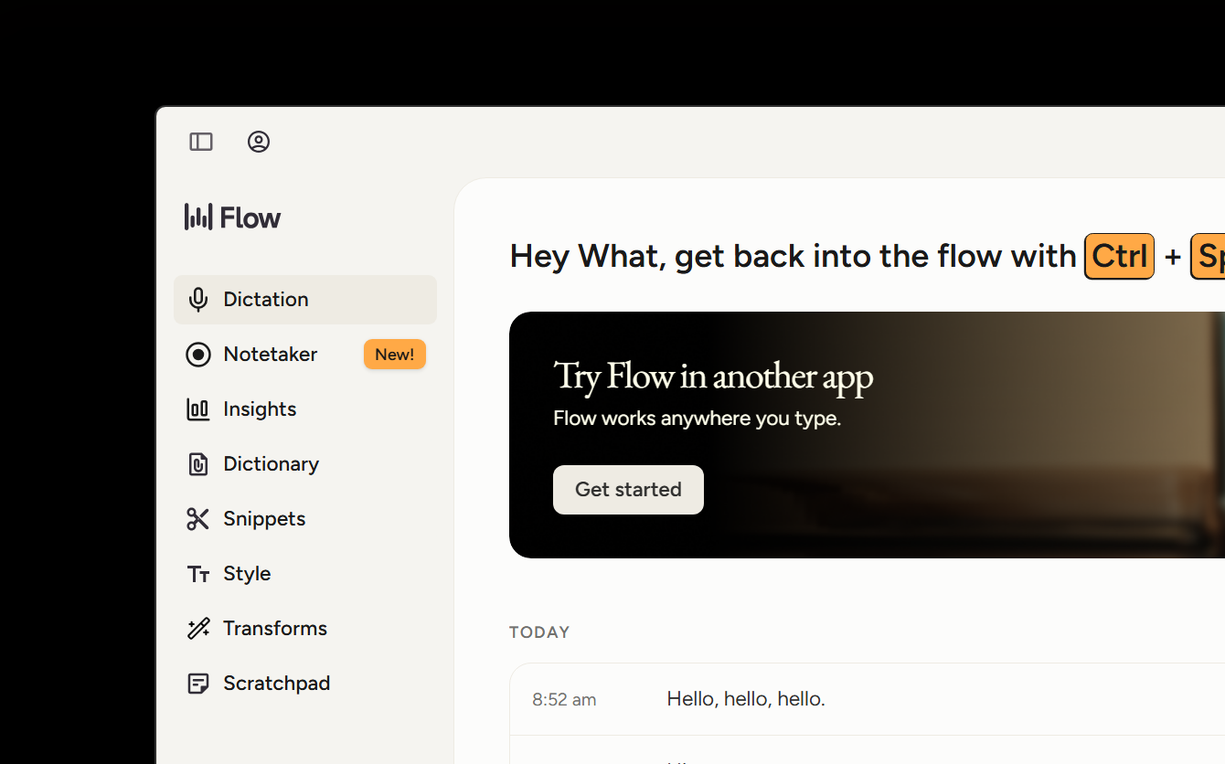 The Wispr Flow desktop app dashboard on first run. The left sidebar shows Dictation, Notetaker, Insights, Dictionary, Snippets, Style, Transforms, and Scratchpad. The main panel displays a prompt to try Flow in another app. The right panel shows usage stats: 8 total words, 108 words per minute, and a 1-day streak.